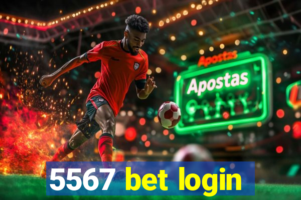 5567 bet login